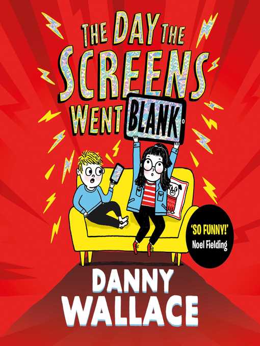 Title details for The Day the Screens Went Blank by Danny Wallace - Wait list